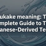 bukake meaning: The Complete Guide to This Japanese-Derived Term