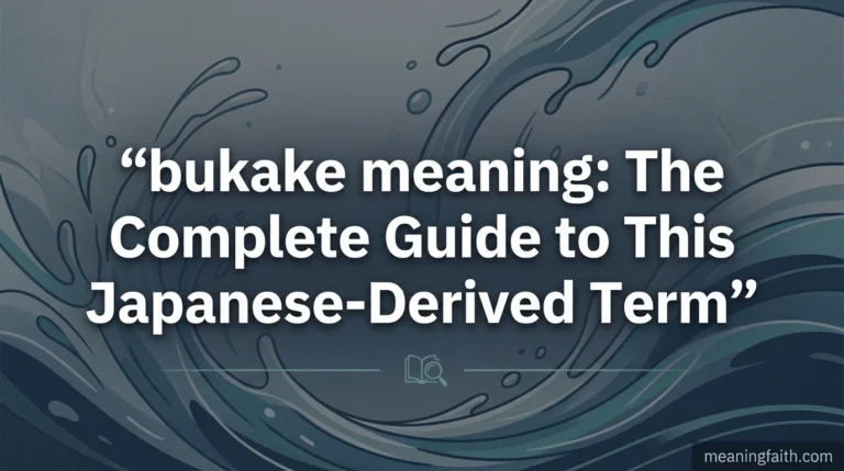 bukake meaning: The Complete Guide to This Japanese-Derived Term